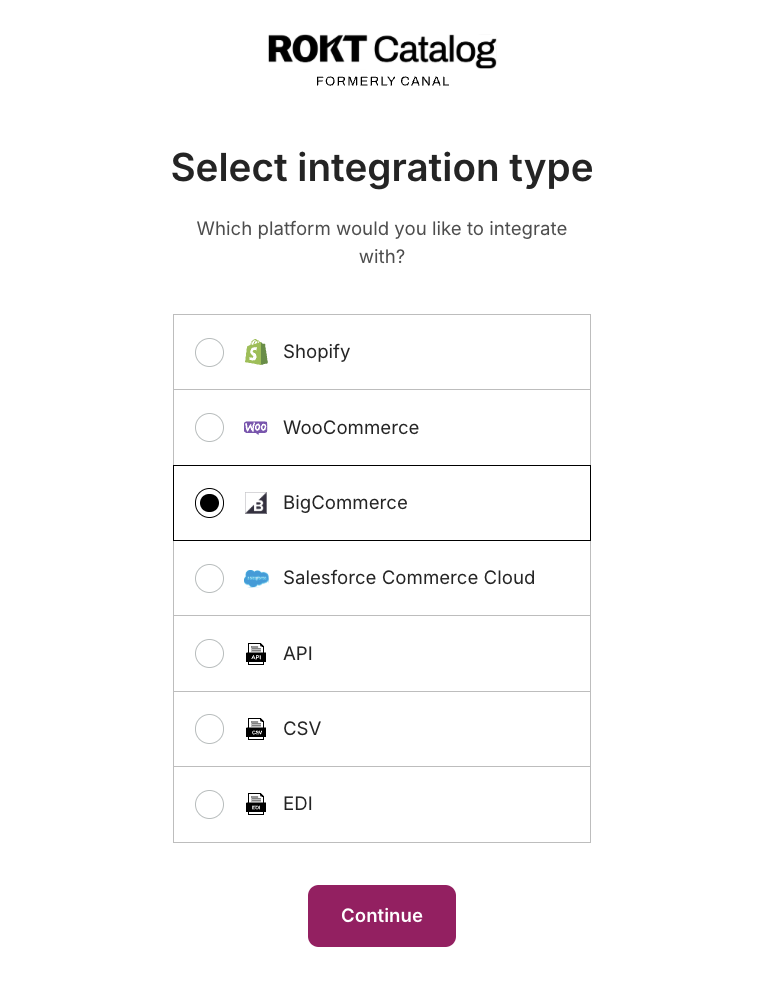 Catalog registration screen with BigCommerce selected as the integration type.